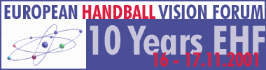 Die EHF feiert am 16./17. November zehnj�hriges Bestehen.