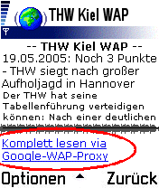 Klicken Sie am unteren Ende einer News-Zusammenfassung auf "Komplett lesen via Google-WAP-Proxy", um den kompletten News-Artikel zu lesen.